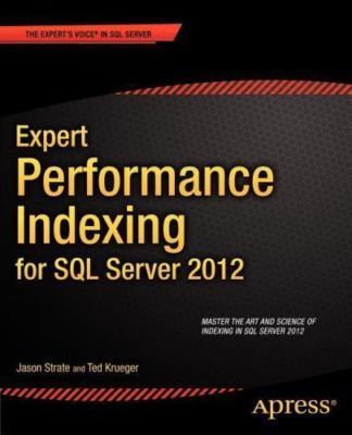 Expert Performance Indexing for SQL Server 2012, Paperback by Strate, Jason, ...