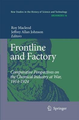 Frontline and Factory by Roy MacLeod, Jeffrey A. Johnson - 9789400790964