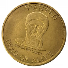 One Bin Laden Coin ~ Wanted Dead Or Alive ~ Good For $25,000,000 In Trade 