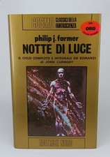 Philip J.FARMER Fantascienza COSMO ORO -  NOTTE DI LUCE