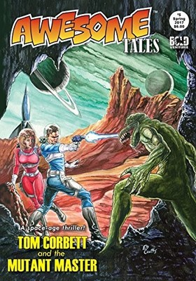 AWESOME TALES #5: TOM CORBETT AND THE MUTANT MASTER By R. Allen Leider & K T
