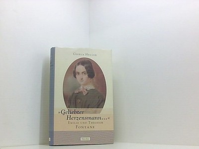 ''Geliebter Herzensmann...'' Emilie und Theodor Fontane Emilie und Theod 661609749