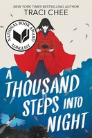 A Thousand Steps Into Night Traci Chee