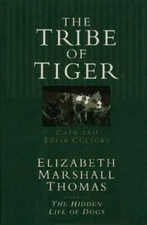 The Tribe of Tiger: Cats and Their Culture - Hardcover - VERY GOOD