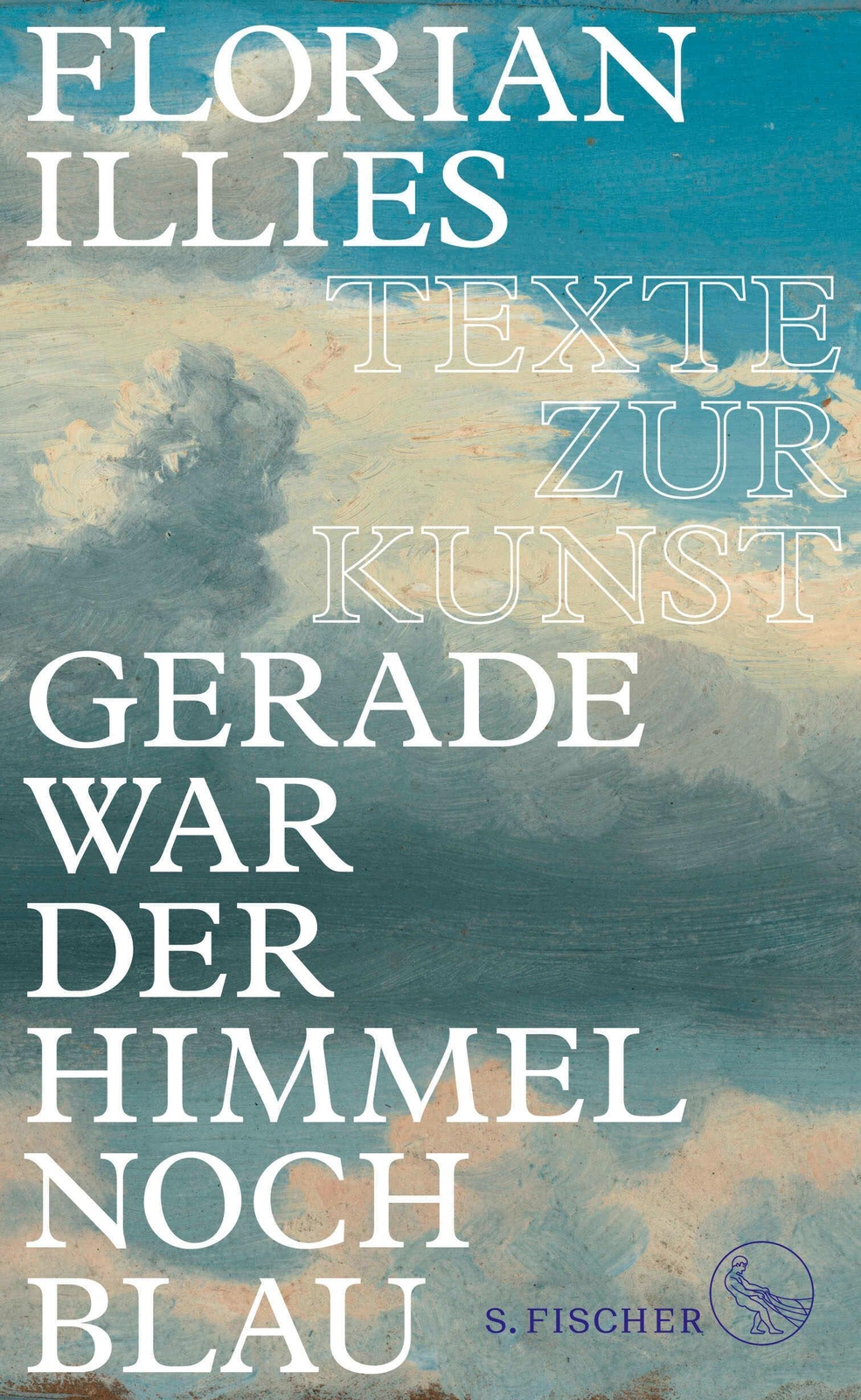 Thumbnail - Gerade War Der Himmel Noch Blau Florian Illies