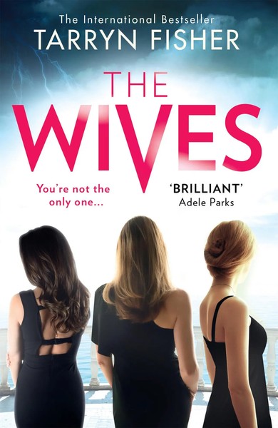 Tarryn Fisher | The Wives | Taschenbuch | Englisch (2020) | Ean 9781848457980-image