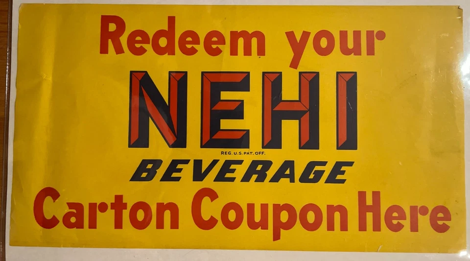Vintage Redem Your NEHI Beverage Carton Coupon Here sign - Image 1 of 1