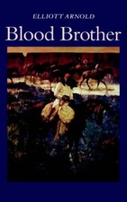 Blood Brothers By Elliott Arnold