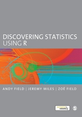 Discovering Statistics Using R, Field, Zoe