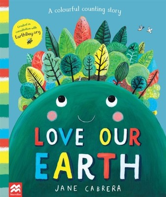 Love Our Earth Paperback Jane Cabrera