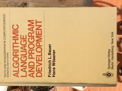 Bauer, F. L.; Bauer, F.l.: Algorithmische Sprache und Programmentwicklung 1982