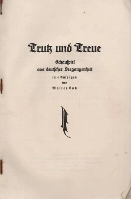 Walter Lutz: Trutz und Treue (Schauspiel)   1930 - Bild 1 von 4