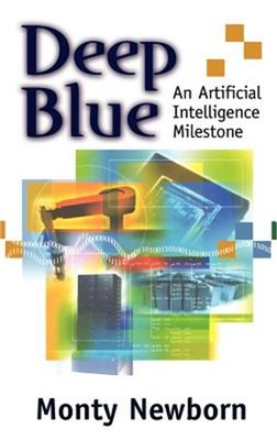 Deep Blue: An Artificial Intelligence Milestone (Hardback or Cased Book)