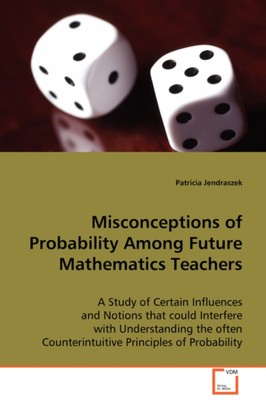 Jendraszek - Misconceptions of Probability Among Future Mathematics Te - X555z