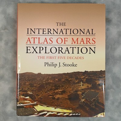 2012 International Atlas of Mars Exploration Vol 1 1953-2003 Stooke HC Cambridge