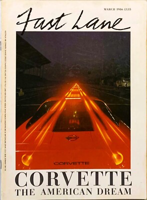 FAST LANE MAGAZINE MAR-1986 - Chevrolet Corvette, Renault 25, Merc 190E 2.3-16