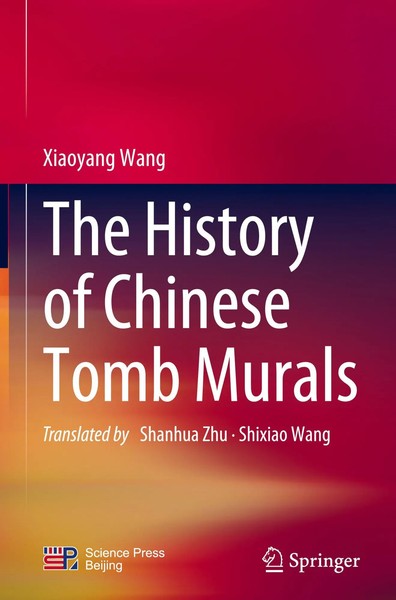 The History Of Chinese Tomb Murals | Xiaoyang Wang | Englisch | Buch | Xxxv-image