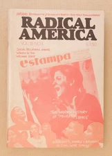 Radical America, Volume Eighteen, Number Four, July-August 1984, 'The Hidden H..