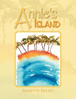 Annie's Island Annette Kelsey Taschenbuch Kartoniert / Broschiert Englisch 2012