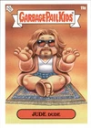2022 Topps Garbage Pail Kids We Hate the 90s Expansion - JUDE Dude Card #11a
