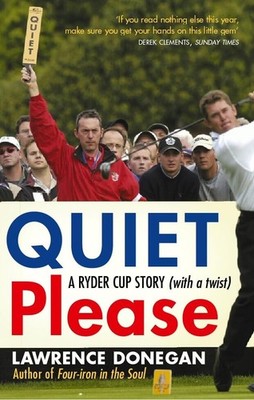 Quiet Please by Lawrence Donegan 0224062913 FREE Shipping