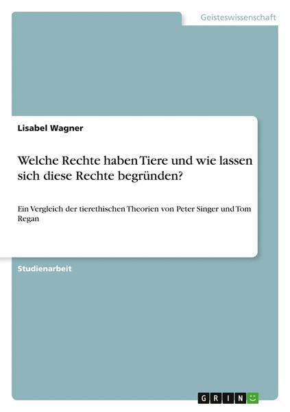 Lisabel Wagner | Welche Rechte Haben Tiere Und Wie Lassen Sich Diese Rechte...-image