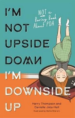I'm Not Upside Down, I'm Downside Up - Danielle Jata-Hall