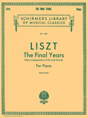 #ad #ad Liszt The Final Years for Piano Late Period Compositions Sheet Music 050262220 $26.95