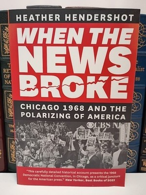 When the News Broke: Chicago 1968 and the Polarizing of America
