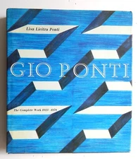 Gio Ponti the Complete Work Italy Architect Furniture Design Art Writing Catalog