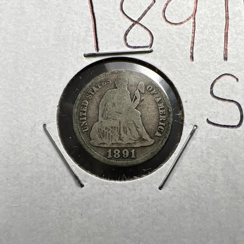 1891 S Liberty Seated Dime Coin AG About Good Full Date Last Year of Issue