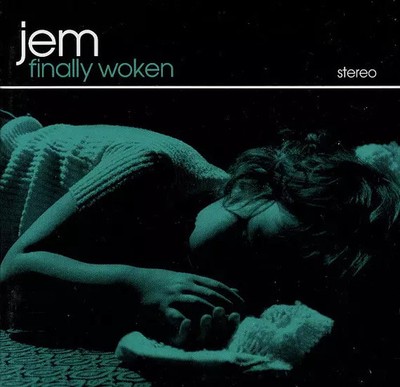 Finally Woken, Jem