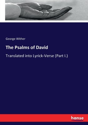 Wither - Psalms of David Translated into Lyrick-Verse Part I. - New  - X555z
