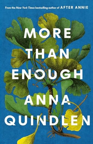 More Than Enough Anna Quindlen - Image 5