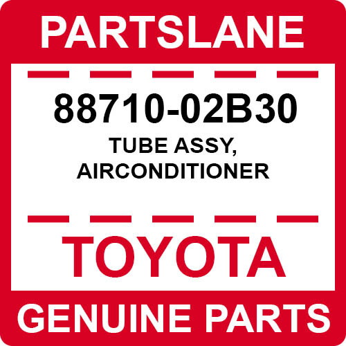 ツヨ 2タイトル 88710-02B30 Toyota OEM Genuine TUBE ASSY, AIRCONDITIONER | eBay