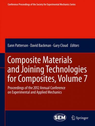 Thumbnail - Composite Materials And Joining Technologies For Composites, Volume 7