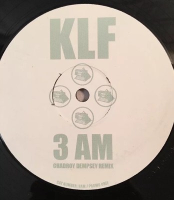KLF - ''3 A.M. ETERNAL''(CHADROY DEMPSEY REMIX) -12'' SINGLE (ONE-SIDED) # 3AM001 