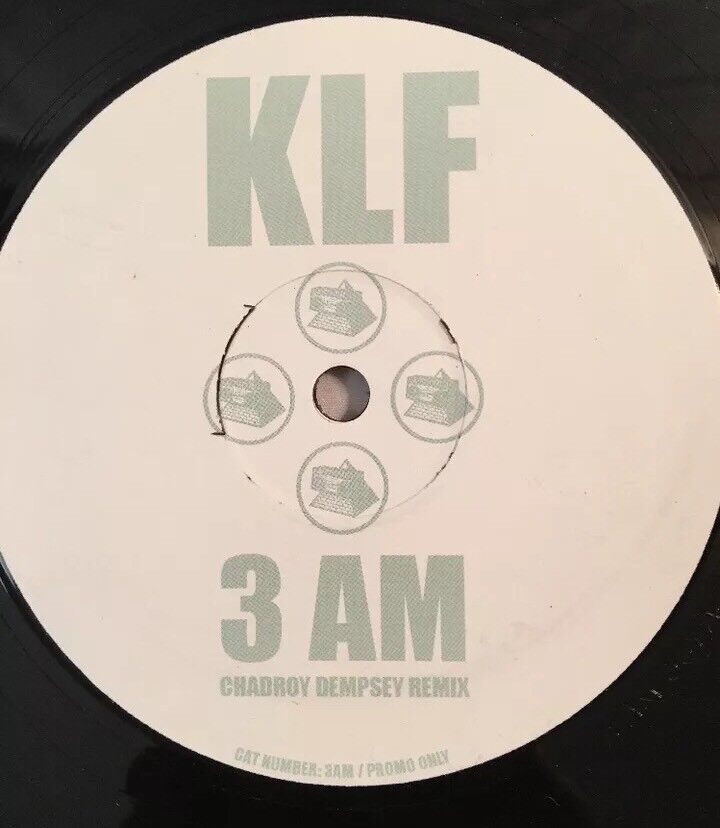 KLF - "3 A.M. ETERNAL"(CHADROY DEMPSEY REMIX) -12" SINGLE (ONE-SIDED) # 3AM001 