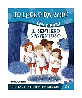 Il Sentiero Spaventoso. Che Paura! Con Adesivi. Ediz. a Colori, Ferrari Alessand