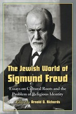 Arnold D. Richards The Jewish World of Sigmund Freud (Paperback) (UK IMPORT)