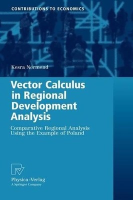 Vector Calculus in Regional Development Analysis - 9783790821789
