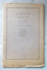 1909 LAMPY'S EARLY DAYS by An Old Lampooner HARVARD LAMPOON Edmund Wheelwright