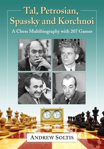 Andrew Soltis Tal, Petrosian, Spassky And Korchnoi (taschenbuch) (us