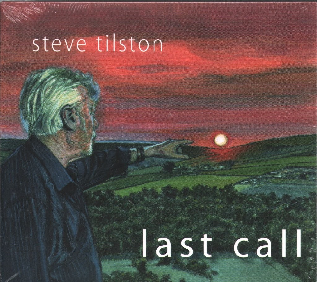 Steve Tilston Last Call CD Europe Talking Elephant 2025 G'fold sleeve TECD504
