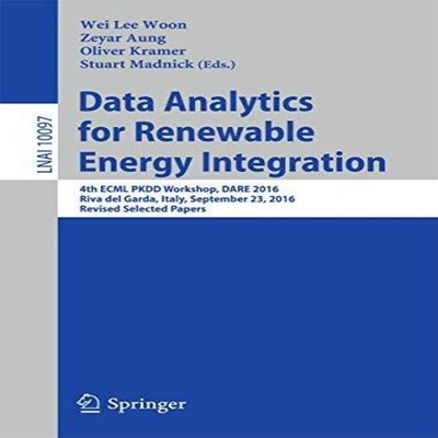 Data Analytics for Renewable Energy Integration 4th ECML PKDD Wor