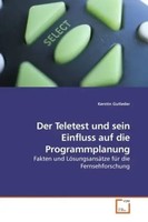 Der Teletest Und Sein Einfluss Auf Die Programmplanung Kerstin Gutleder Buch