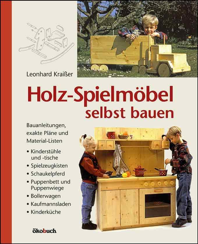 Thumbnail - Leonhard Kraißer | Holz-spielmöbel Selbst Bauen | Buch | Deutsch