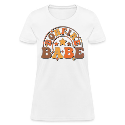 Bonfire Babe Women's Contoured T-Shirt