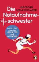 Die Notaufnahmeschwester, Ingeborg WollschläGer