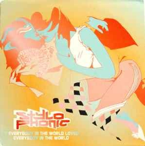 Stylophonic - If Everybody In The World Loved Everybody In Th - Promo - E6999z